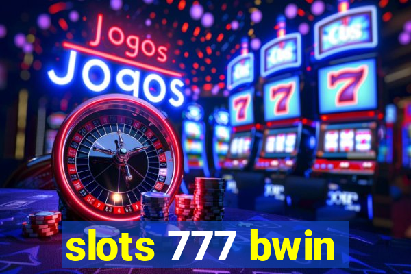 slots 777 bwin